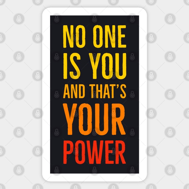 No One Is You And That's Your Power Sticker by Suzhi Q